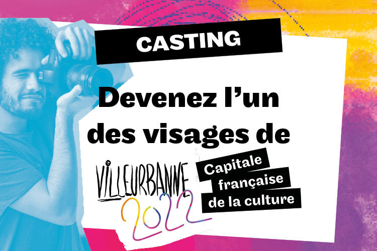 Un grand casting pour Villeurbanne 2022